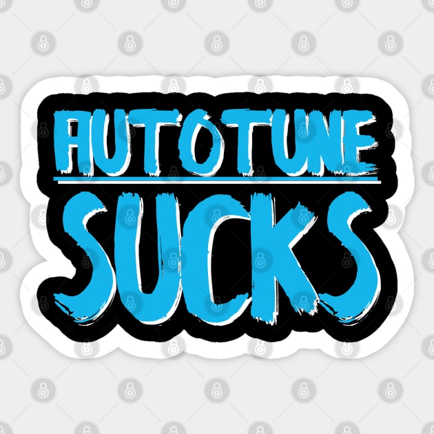 Autotune sucks Sticker by Warp9